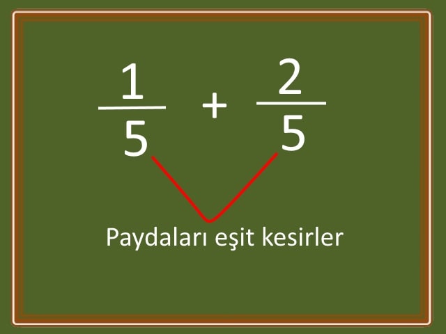 Kesirlerde Toplama İşlemi Nasıl Yapılır